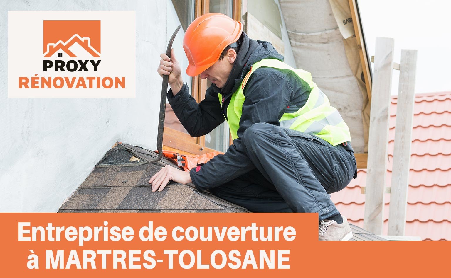 Couvreur Martres-Tolosane chez PROXY RÉNOVATION